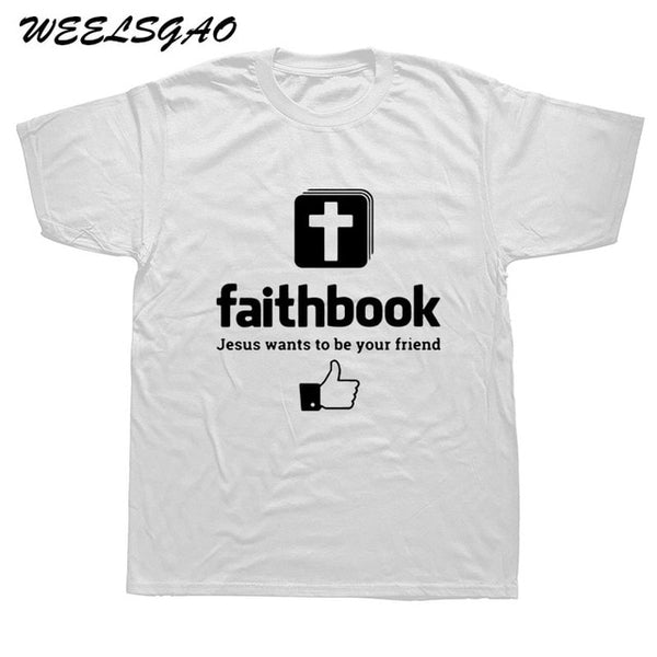 2018 New "Faithbook" Jesus Wants To Be Your Friend  T-Shirt - Trotman Graves