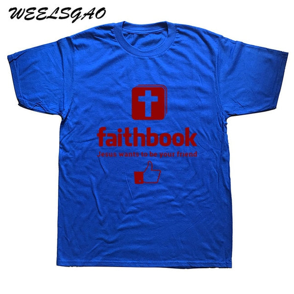 2018 New "Faithbook" Jesus Wants To Be Your Friend  T-Shirt - Trotman Graves