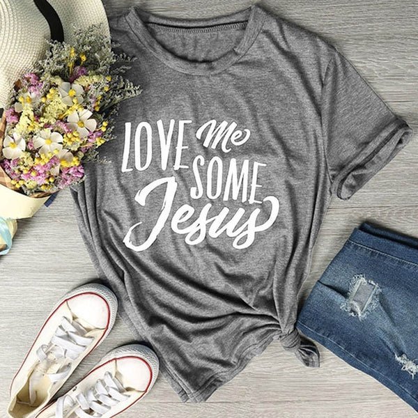 Love Me Some Jesus Letter Print T-Shirt Short Sleeve Casual Tops women fashion grunge tumblr cotton tees slogan Christian tshirt - Trotman Graves