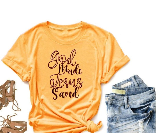 God Made Jesus Saved t-shirt Christian slogan funny women fashion yellow camiseta rosa feminina aesthetic cotton quality tee top - Trotman Graves